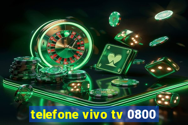 telefone vivo tv 0800